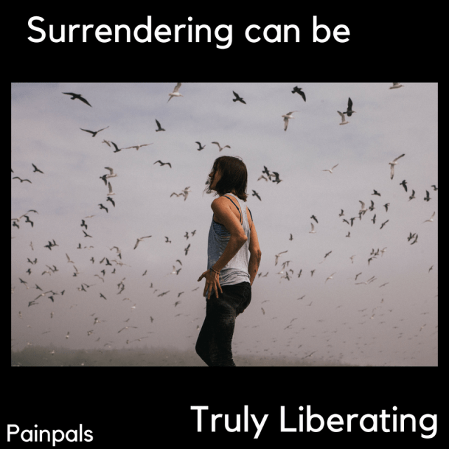 Surrendering & liberating
