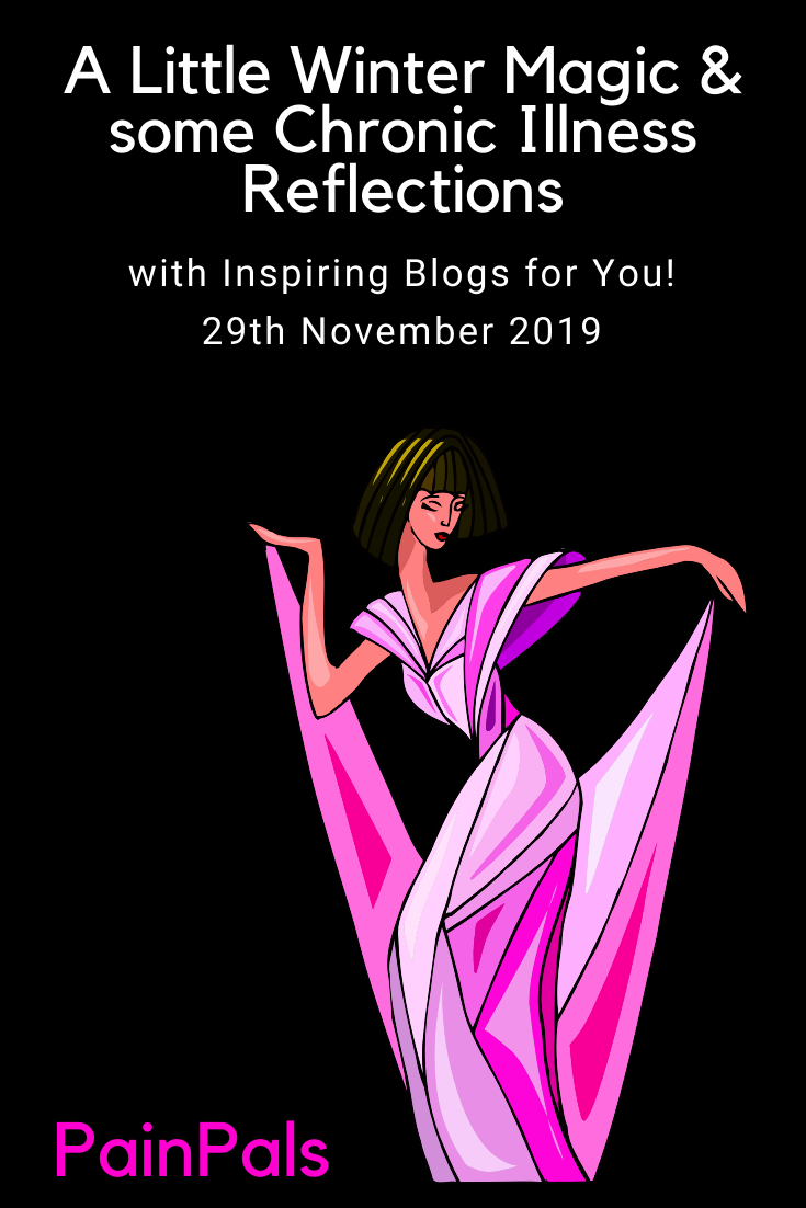 Winter Magic &amp; Chronic Illness Reflections